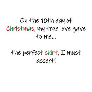 "12 Days of Christmas" - Day 10: Skirts 30% off regular closet price!